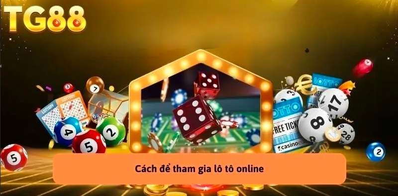 Cách Chơi Lô Tô Chi Tiết và Hiệu Quả Nhất 2026 Tại TG88