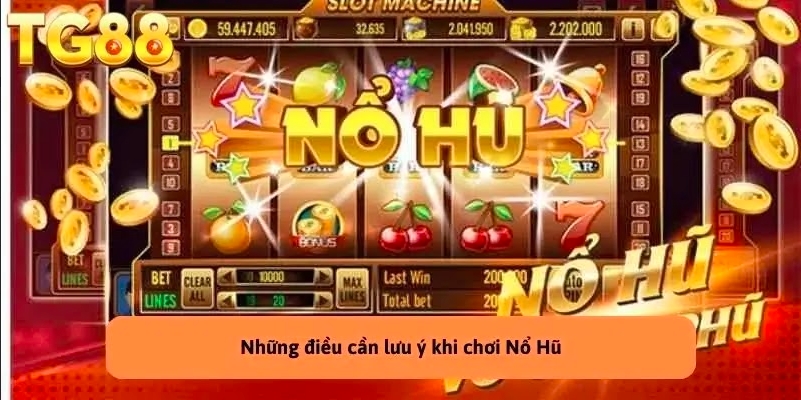 Chơi Game Nổ Hũ Nào - Chọn Game Phù Hợp Và An Toàn Tại TG88