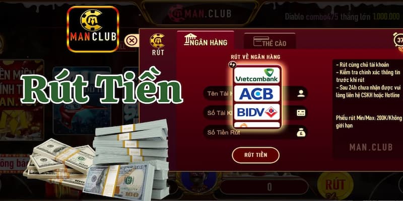 Rút tiền Manclub nhanh chóng, an toàn với hướng dẫn chi tiết