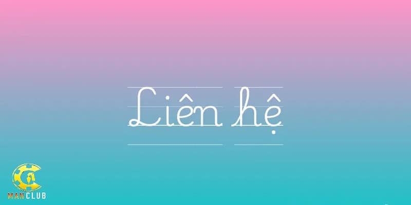 Liên hệ Manclub để giải đáp mọi thắc mắc chính sách nhanh