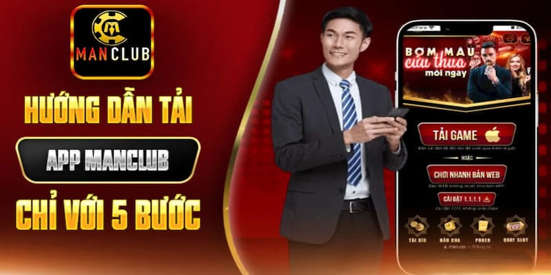 Tải app Manclub nhanh chóng và hướng dẫn cho người mới